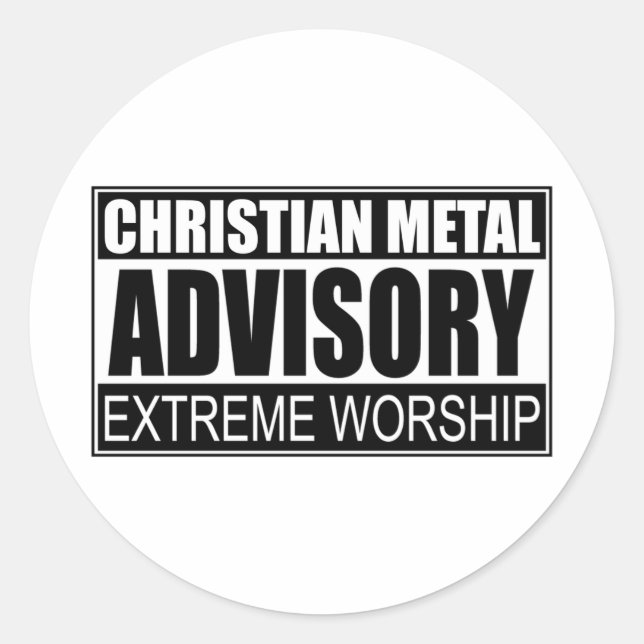 Christian Metal Advisory... Classic Round Sticker (Front)