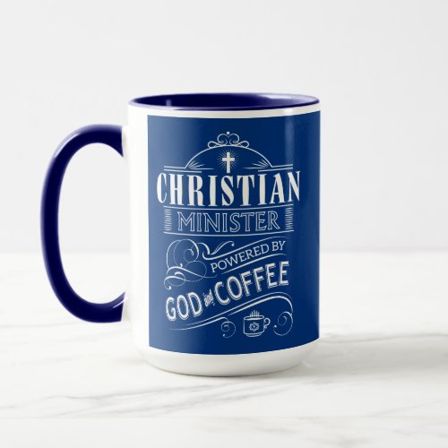 Christian Minister powered by God and Coffee Mug