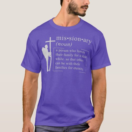CHRISTIAN MISSIONARY Missionary Definition Gift T_Shirt