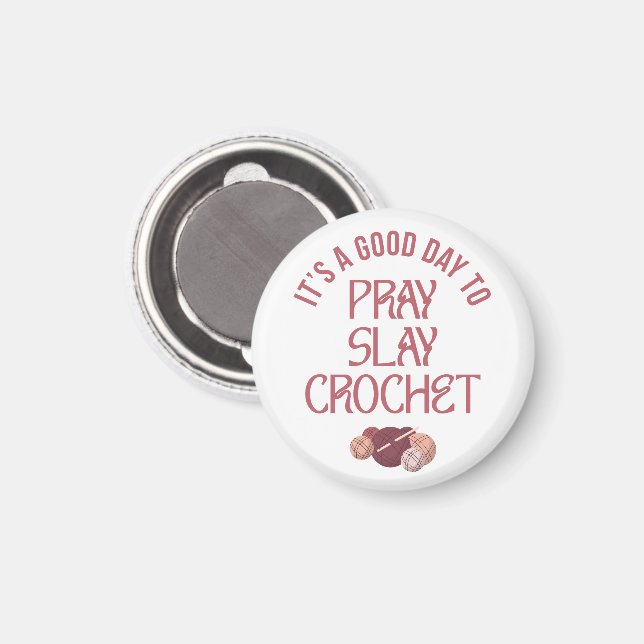 Christian Mom Crafter PRAY SLAY CROCHET  Magnet (Front/Back)