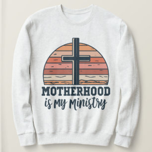 Christian Mom Life Mother’s Day Motherhood Sweatshirt