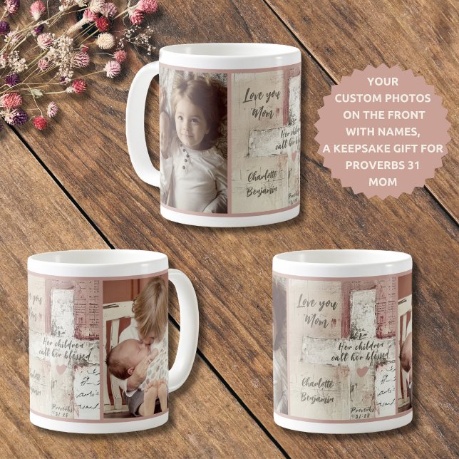  Christian Mom Photo Collage Name Proverbs 31:28 Coffee Mug (Creator Uploaded)