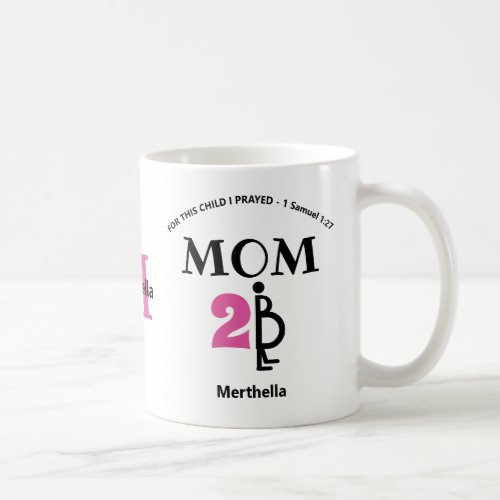 Christian MOM TO BE Monogram Coffee Mug