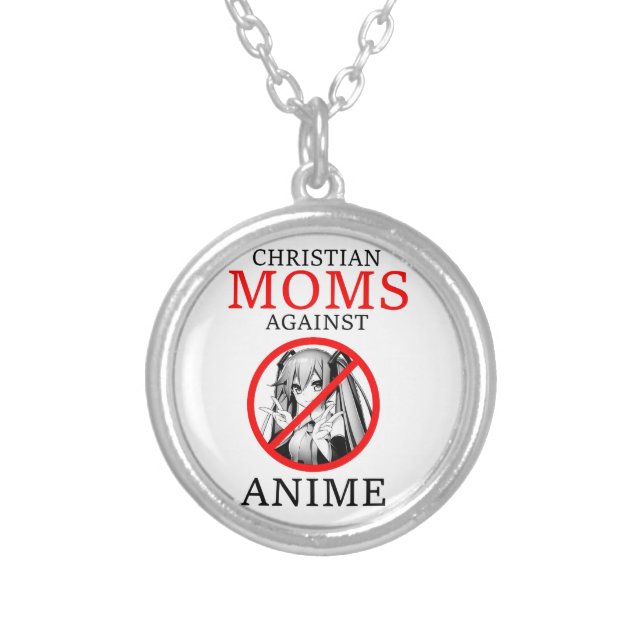 Christian Moms Against Anime Funny Meme Silver Plated Necklace (Front)