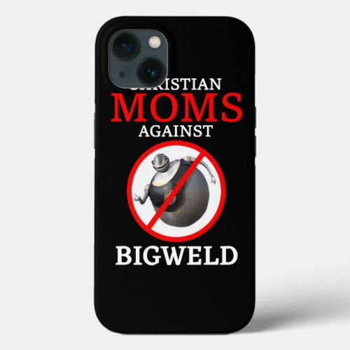 Christian Moms Against BIGWELD _ Funny Anime Robot iPhone 13 Case