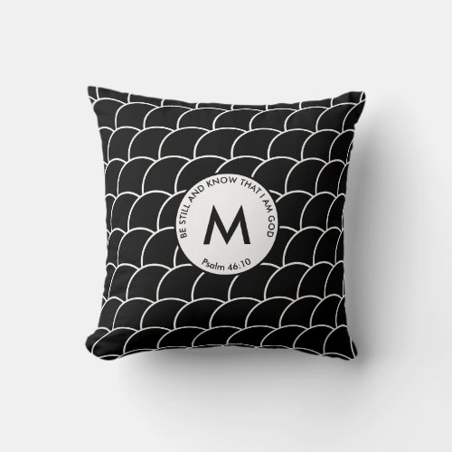 Christian Monogram Fish Scales BE STILL AND KNOW  Throw Pillow
