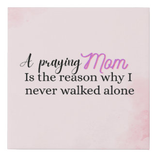 Christian Mother's day gift faith mom quote  Faux Canvas Print