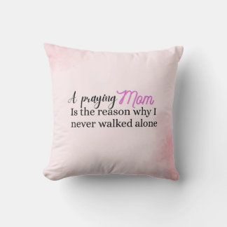 Christian Mother's day gift faith mom quote  Throw Pillow