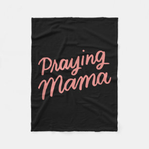 Christian Mothers Day Mom, Prayer Warrior Praying Fleece Blanket