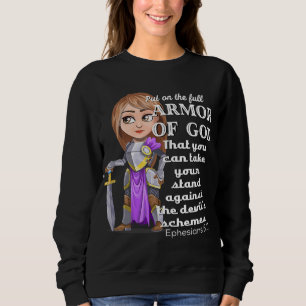 Christian Motivation Armor of God Ephesians 611 Je Sweatshirt