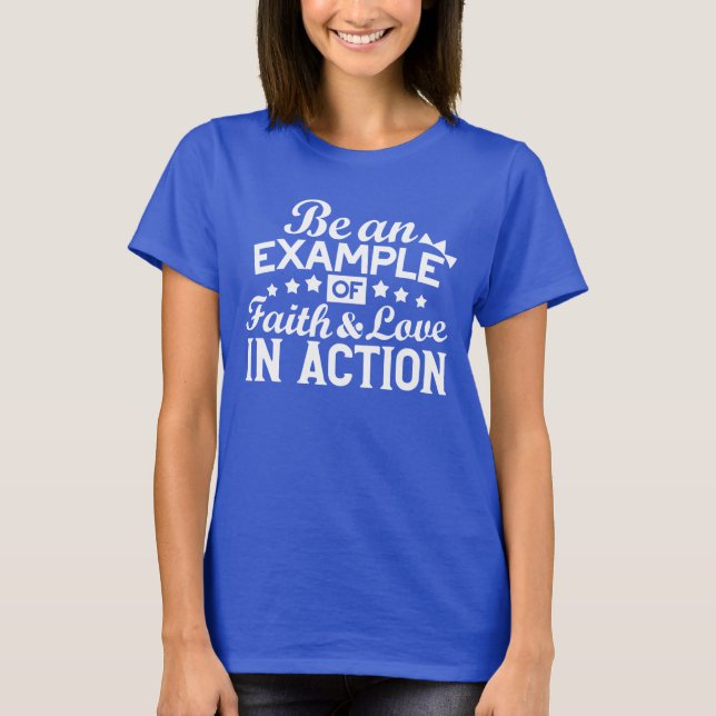 Christian Motivation Design – Faith, Love, and Act T-Shirt (Front)