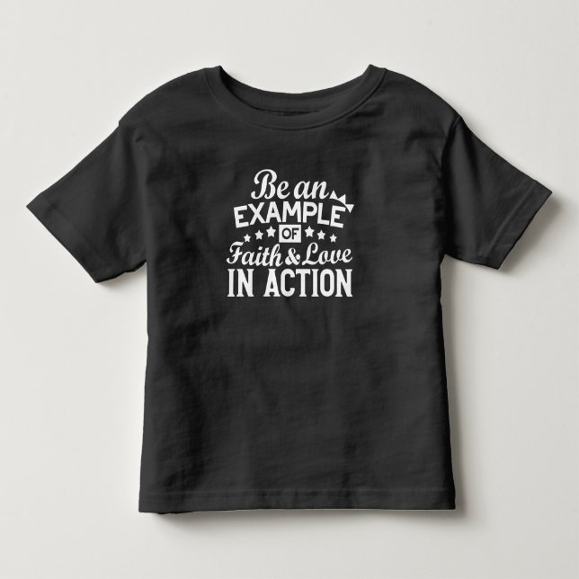 Christian Motivation Design – Faith, Love, and Act Toddler T-shirt (Front)