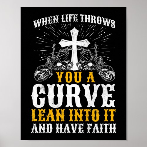 Christian Motorcycle Biker Life Throws You A Curve Poster