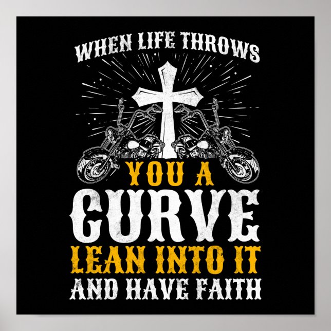 Christian Motorcycle Biker Life Throws You A Curve Poster (Front)