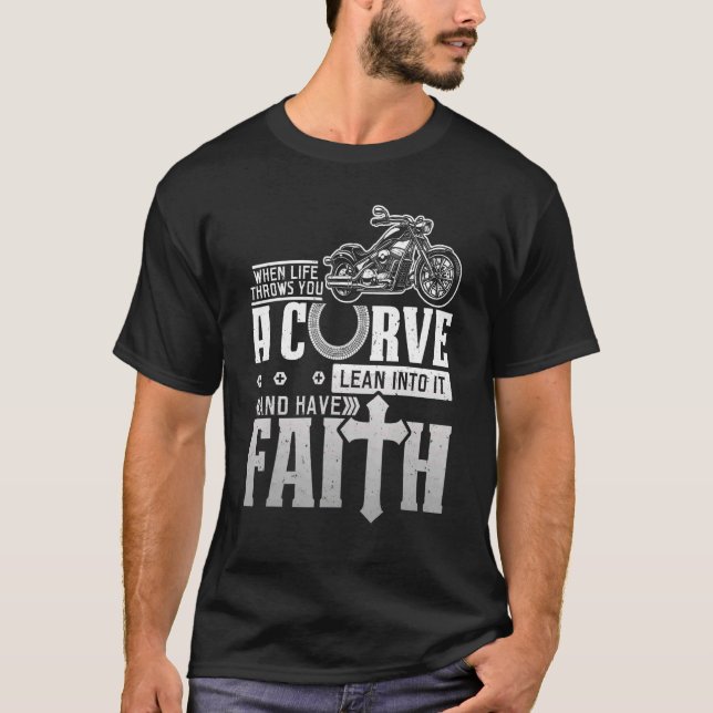 Christian Motorcycle Biker Life Throws You A Curve T-Shirt (Front)