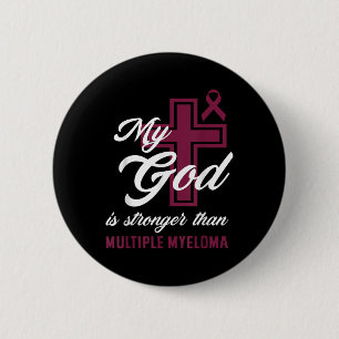 Christian My God Is Stronger Than Multiple Myeloma Button