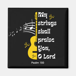 Christian MY STRINGS SHALL PRAISE YOU Magnet