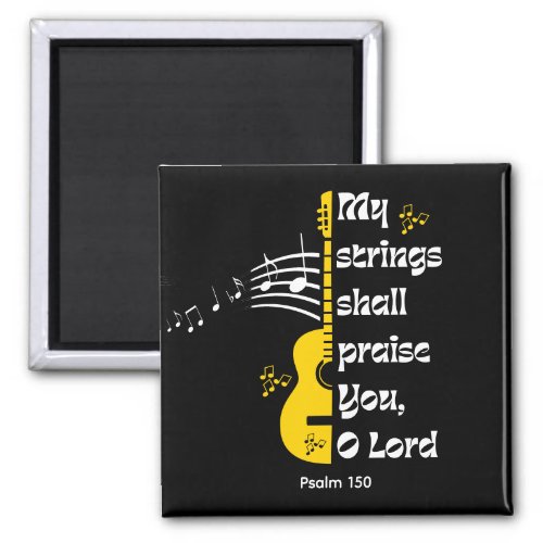 Christian MY STRINGS SHALL PRAISE YOU Magnet