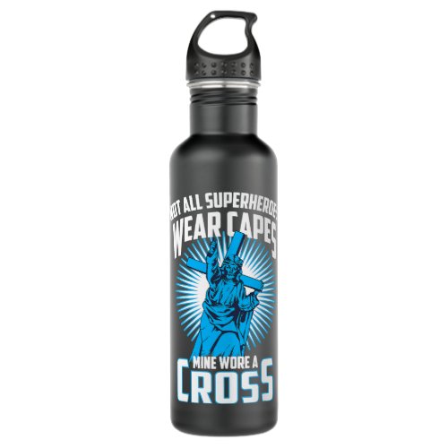 Christian Not All Superheroes Capes Mine Wore A Cr Stainless Steel Water Bottle