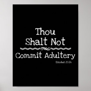 Christian Novelty Shirt-dont Commit Adultery Bible Poster