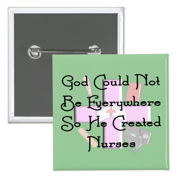 Christian Nurse Gifts "God Could Not Be Everywhere Pin