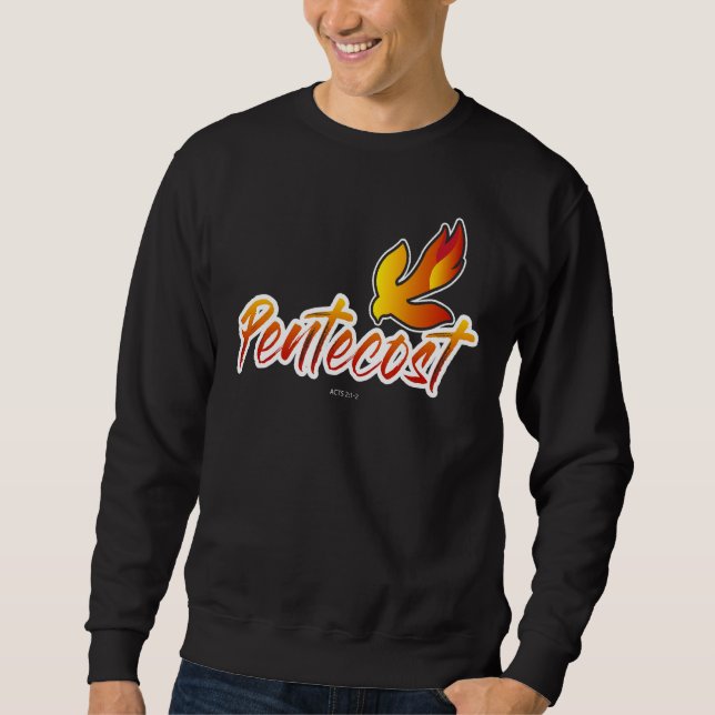 Christian Pentecost Acts 2 Holy Spirit Flame Taile Sweatshirt (Front)