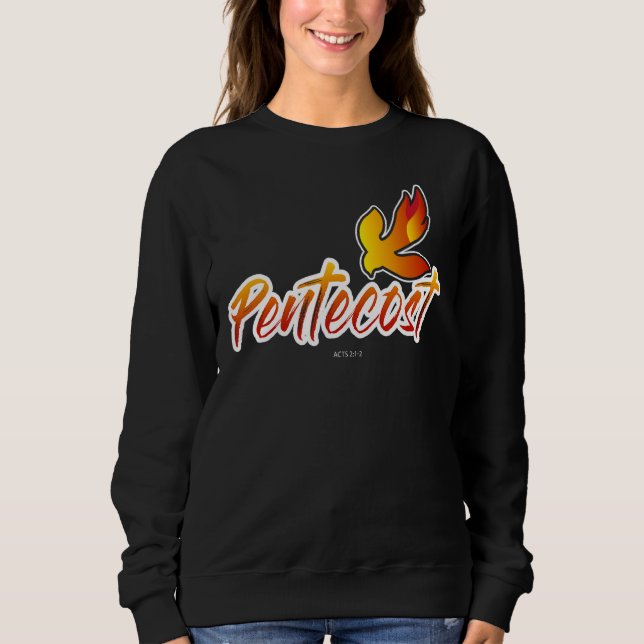 Christian Pentecost Acts 2 Holy Spirit Flame Taile Sweatshirt (Front)