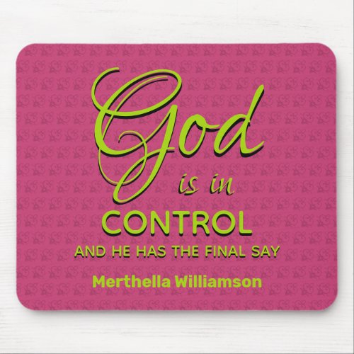 Christian Personalized GOD IS IN CONTROL Pink Mouse Pad