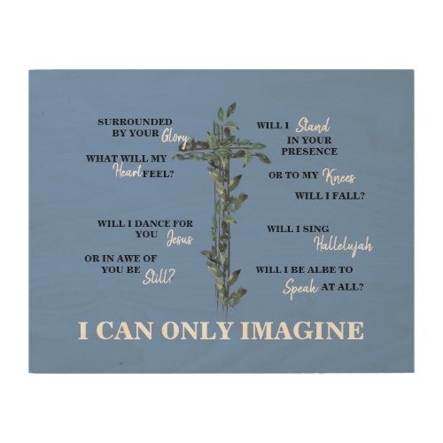 Christian Plaque I can Only Imagine Foliage Blue Wood Wall Art