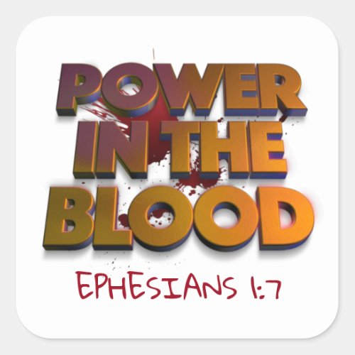 Christian power in the blood salvation message square sticker