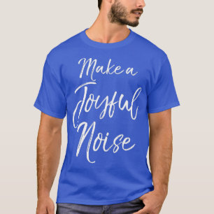 Christian Praise Worship Leader Gift Make a T-Shirt