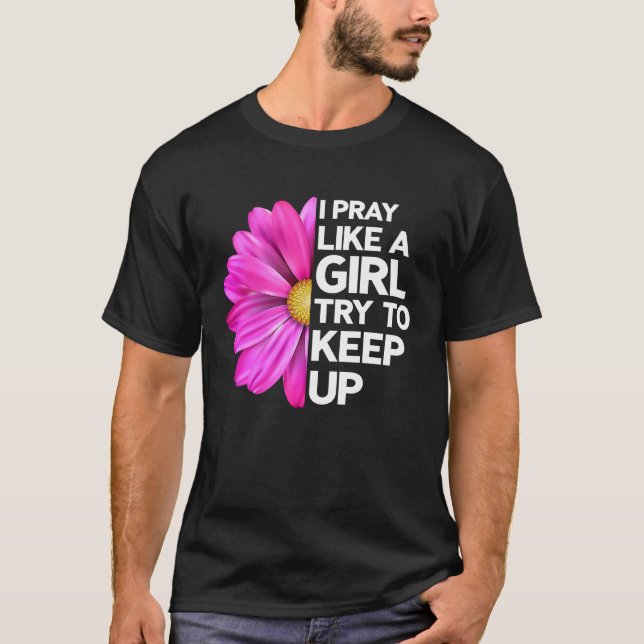 Christian Prayer Flower Jesus God Church Believers T-Shirt (Front)