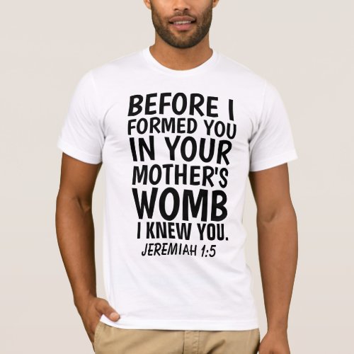 CHRISTIAN PRO_LIFE T_Shrits Jeremiah 15 T_Shirt