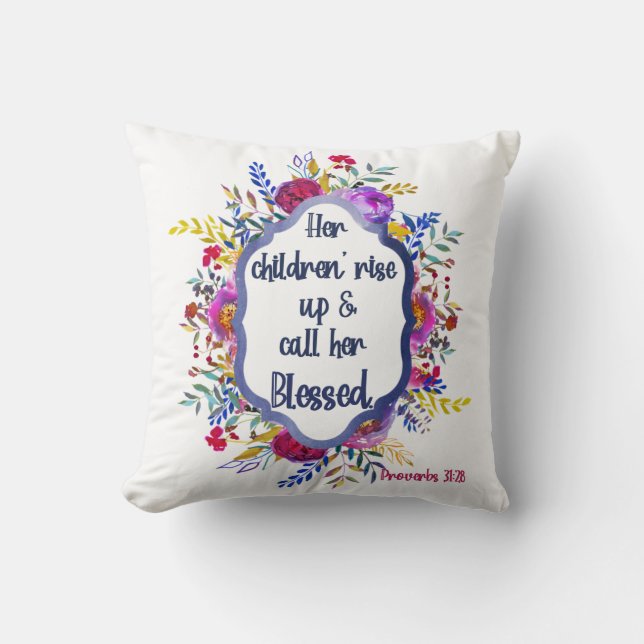 Christian Proverbs 31:28 |Bible Verse Floral Pink Throw Pillow (Front)