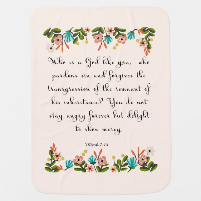 Christian Quote Art  - Micah 7:18 Baby Blanket (Front)