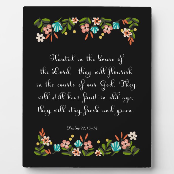 christian-quote-art-psalm-92-13-14-plaque-zazzle