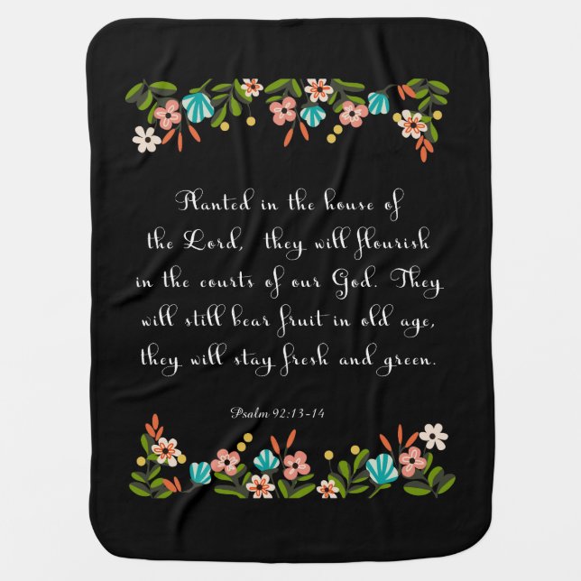 Christian Quote Art - Psalm 92:13-14 Swaddle Blanket (Front)