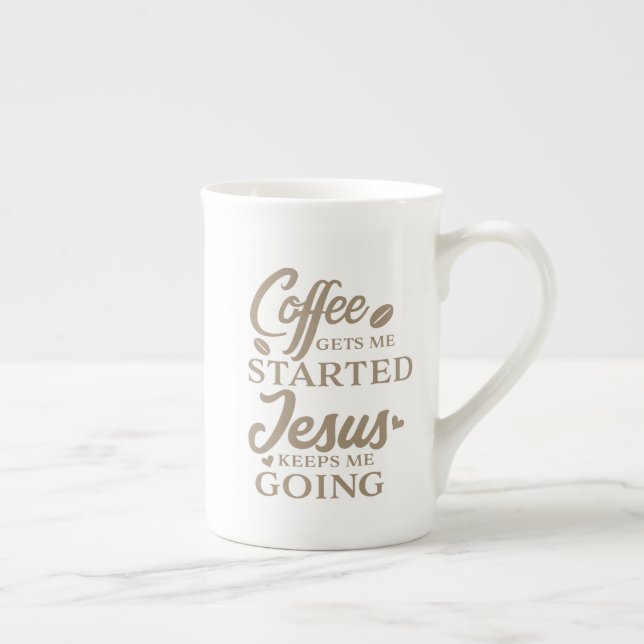 Christian Quote Coffee Gets Me Started Tan Script Bone China Mug (Right)
