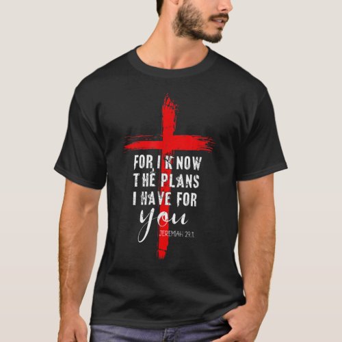 Christian Quote Faith Jeremiah 29 11 T_Shirt