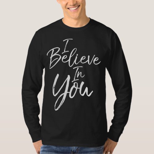 Christian Quote Gift Positivity Saying Cute I Beli T_Shirt