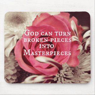 Christian Quote God Can Turn Broken Pieces Mouse Pad