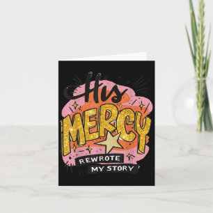 Christian Quote His Mercy Rewrote My Story Jesus B Card