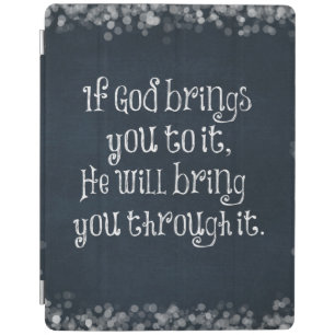 Christian Quote: If God brings you to it iPad Smart Cover