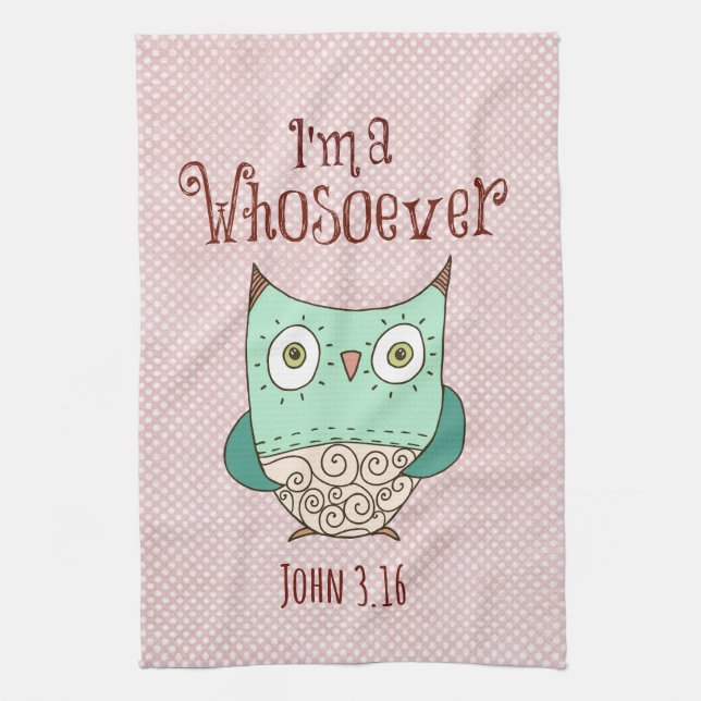 Christian Quote: I'm a Whosoever with Owl Towel (Vertical)
