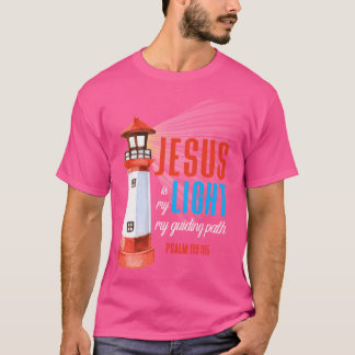 Christian Quote - Jesus Is My Light - Psalm 119105 T-Shirt