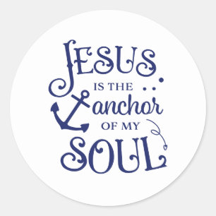 Christian Quote Jesus is the Anchor of My Soul Blu Classic Round Sticker