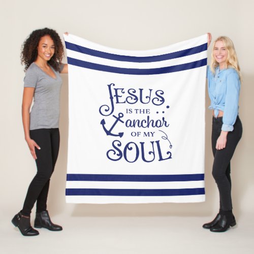 Christian Quote Jesus is the Anchor of My Soul W Fleece Blanket