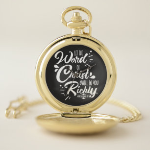 Christian Quote - Let the word of Christ        Pocket Watch