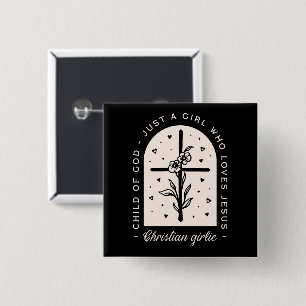 Christian quotes just a girl who loves Jesus black Button