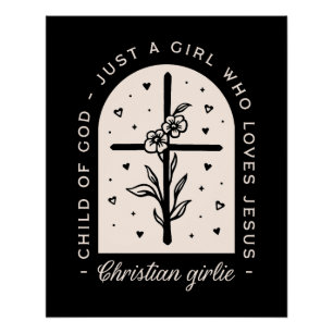 Christian quotes just a girl who loves Jesus black Poster